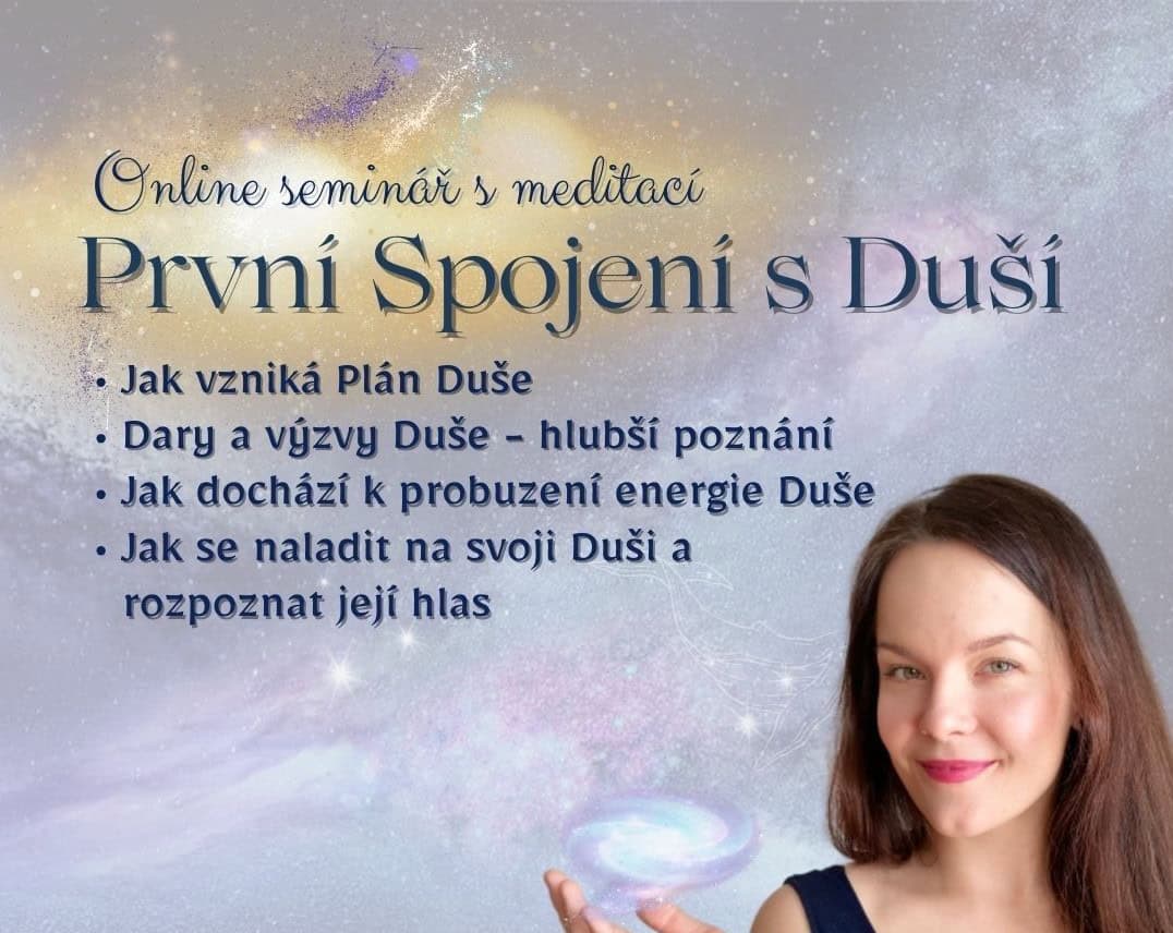 První spojení s Duší
